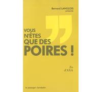 Vous n'êtes que des poires !