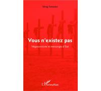 Sevag Torossian – Vous n'existez pas – Négationnisme et mensonges d'État – Broché