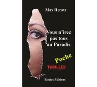 Vous n'irez pas tous au Paradis (poche) Max Heratz (Auteur)