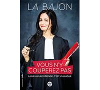 Vous n'y couperez pas - La meilleure défense, c’est l’humour