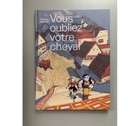Vous Oubliez Votre Cheval