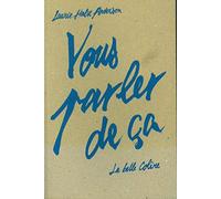 Vous parler de ça