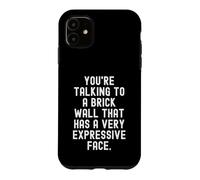 Vous Parlez à Un Mur de Briques Qui a Une très Expressive Coque pour iPhone 11