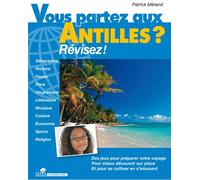 Vous partez aux antilles ? Révisez ! - Patrick Mérand - Sepia Eds - broché - Guide
