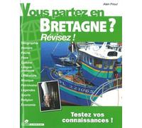 Vous partez en bretagne ? Révisez ! - Alain Prioul - Sepia Eds - broché - Guide