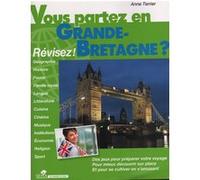 Vous partez en grande-bretagne ? Anne Terrier (Auteur), Patrick Mérand (Auteur)
