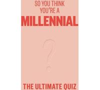 Vous pensez être un millénaire ?