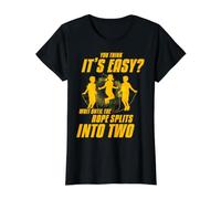 Vous Pensez Que C'est Facile ? Attendez Que la Corde se divise en Deux T-Shirt Graphique avec Valeur