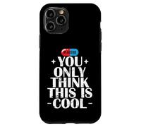 Vous Pensez Seulement Que C'est Un Placebo Cool Coque pour iPhone 11 Pro
