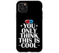 Vous Pensez Seulement Que C'est Un Placebo Cool Coque pour iPhone 11 Pro Max