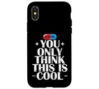 Vous Pensez Seulement Que C'est Un Placebo Cool Coque pour iPhone X/XS
