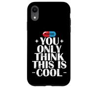 Vous Pensez Seulement Que C'est Un Placebo Cool Coque pour iPhone XR