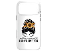 Vous Pensez Tous Que Je suis méchant, Attendez Que Je ne Vous Aime Pas, Messy Bun Coque pour iPhone 17 Pro Max