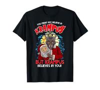 Vous pourriez ne Pas Croire en Krampus mais Krampus croit en Vous T-Shirt