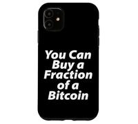Vous Pouvez Acheter Une Fraction d'un Bitcoin Coque pour iPhone 11