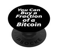Vous Pouvez Acheter Une Fraction d'un Bitcoin PopSockets PopGrip Adhésif