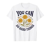 Vous Pouvez Faire des Choses Difficiles Motivation Florale rétro T-Shirt