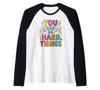 Vous Pouvez Faire des Choses Difficiles Professeur de Gym Manche Raglan