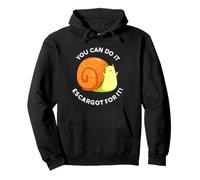 Vous Pouvez Le Faire avec des escargots pour Cela, Un Jeu de Mots Positif Sweat à Capuche