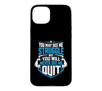 Vous Pouvez me Voir Lutter, mais Vous ne me verrez jamais arrêter Coque pour iPhone 15 Plus