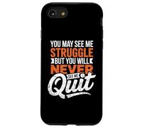 Vous Pouvez me Voir Lutter, mais Vous ne me verrez jamais arrêter Coque pour iPhone SE (2020) / 7/8