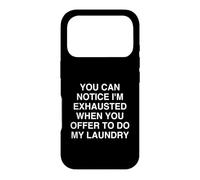 Vous Pouvez remarquer Que Je suis épuisé Lorsque Relatable Humoristique Coque pour iPhone 17 Pro