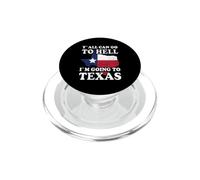 Vous Pouvez Tous Aller en Enfer, Je Vais au Texas PopSockets PopGrip pour MagSafe