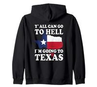 Vous Pouvez Tous Aller en Enfer, Je Vais au Texas Sweat à Capuche