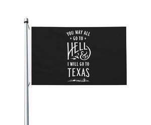 Vous Pouvez Tous Aller En Enfer, Moi J'Irai Au Texas. Avec Œillets Garden Flag Drôle Drapeaux De Jardin Décoration Pour Intérieure Porche Extérieure 90X150Cm