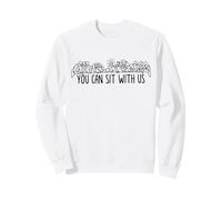 Vous Pouvez Vous asseoir avec Jésus américain et Douze apôtres Sweatshirt