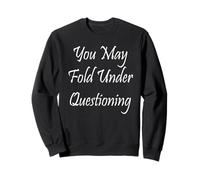 Vous Pouvez Vous Plier sous questionnement Sweatshirt