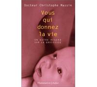 Vous qui donnez la vie