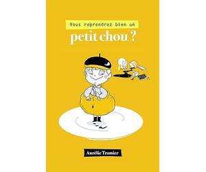 Vous reprendrez bien un petit chou?