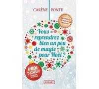 Vous Reprendrez Bien Un Peu De Magie Pour Noël ?