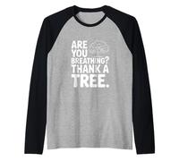 Vous respirez? Merci Un Arbre Sensibilisation à l'environnement Manche Raglan