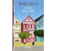 Vous revoir Marc Lévy (Auteur)