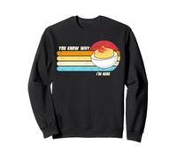 Vous Savez Pourquoi Je suis là, des œufs farcis Amusants pour Thanksgiving Sweatshirt