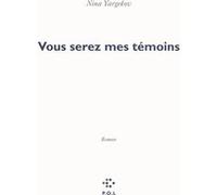 Vous serez mes témoins Nina Yargekov (Auteur)