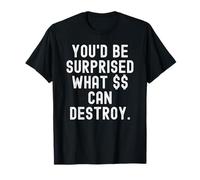 Vous serez surpris de ce Qui Peut détruire l'observation spirituelle T-Shirt