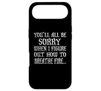 Vous serez Tous désolés Quand Je saurai Comment cracher du feu Coque pour iPhone Air