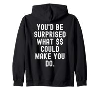 Vous seriez surpris de ce Qui Pourrait Vous Faire Faire Relatable honnête Sweat à Capuche