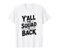 Vous Tous, l'escouade est de Retour T-Shirt Graphique avec Valeur, Homme, Blanc, S