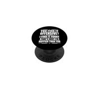 Vous Trouvez Cela offensant ? Je Trouve ça drôle - Humour PopSockets PopGrip Adhésif