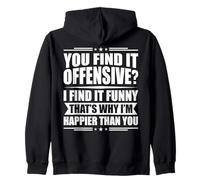 Vous Trouvez Cela offensant ? Je Trouve ça drôle - Humour Sweat à Capuche