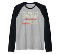 Vous Trouvez Cela Offensant, Je Trouve Cela Drôle Manche Raglan