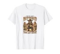 Vous venez de beurrer Votre dernier Biscuit Western Cat Cowboy T-Shirt