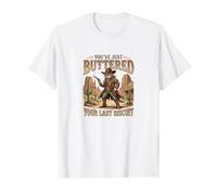 Vous venez de beurrer Votre dernier Biscuit Western Cat Cowboy T-Shirt