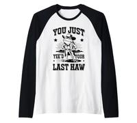 Vous venez de Voir Votre dernière Grenouille Haw Cowboy Manche Raglan