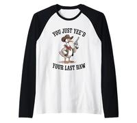 Vous venez de Voir Votre dernière oie du Far West Manche Raglan