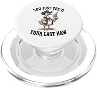 Vous venez de Voir Votre dernière oie du Far West PopSockets PopGrip pour MagSafe